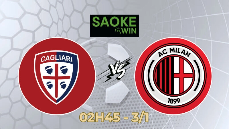 Soi Kèo Cagliari vs AC Milan